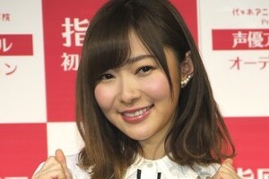 「一発、秋元康を超えたい」　指原莉乃、声優アイドルプロデューサー業に「参入」
