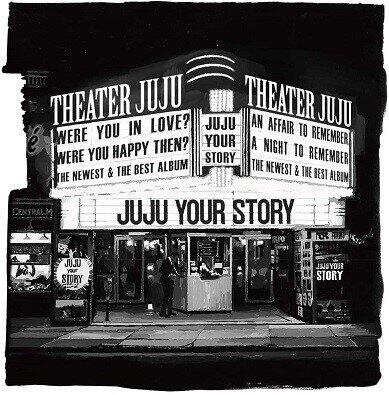 JUJU、「YOUR　STORY」<br/>    ベストアルバムで伝えようとしたこと